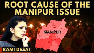 Rami Niranjan Desai • What is the root cause of the Manipur conflict? • An impartial perspective