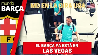 Así ha sido la llegada del Barça a Las Vegas