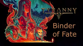 Tyranny OST - Binder of Fate