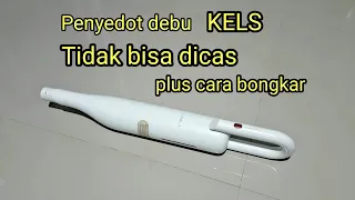 Cara bongkar dan memperbaiki penyedot debu vacuum cleaner kels tidak bisa dicas