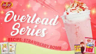 Overload Series: How to make Strawberry Bomb | inJoy Philippines Official