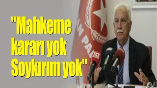 "Mahkeme kararı yok soykırım yok"