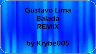 Gustavo Lima - Balada REMIX