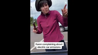 Karen Complaining About Electric Car Emissions