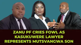 ZANU PF CRIES FOUL AS KASUKUWERE LAWYER REPRESENTS MUTSVANGWA SON