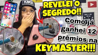 REVELEI O SEGREDO !!! COMO EU SEMPRE GANHO NA MÁQUINA DE PEGAR CELULAR / KEYMASTER !!!!!