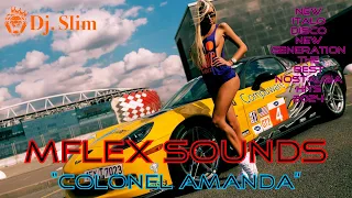 Mflex Sounds - Colonel Amanda. ( Dj. Slim New Italo Disco New Generation / Nostalgia Hits 2024 ).