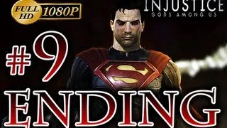 Injustice Gods Among Us Story Mode ENDING - Walkthrough Part 9 - [1080p HD] - No Commentary