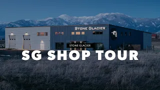 Stone Glacier Shop Tour