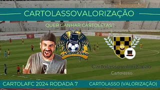 Cartolasso Valorização(165 cartoletas, 6k nacional patrimônio). CartolaFc rodada 7