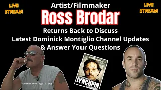 Livestream w/ Ross Brodar - Dominick Montiglio : The Life | PLUS Answering Your Questions !