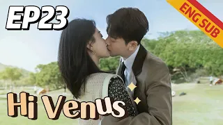 [Romantic Comedy] Hi Venus EP23 | Starring: Joseph Zeng, Liang Jie | ENG SUB