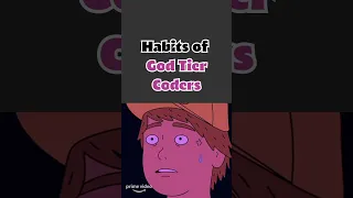 Habits Of A God-Tier Coders! #coding #programming #softwareengineer