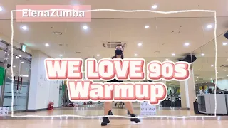 ZUMBA || We Love 90s || Zumba WarmUp || Mixed by KooKOh || ElenaZumba