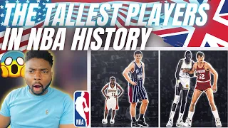 🇬🇧BRIT Reacts To THE TALLEST PLAYERS IN NBA HISTORY!