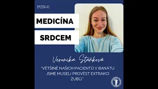 Epizoda 43: Medicína srdcem s Veronikou Staňkovou