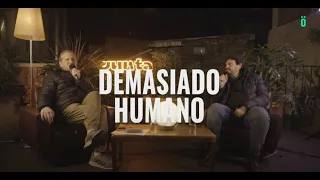 FELIPE PIGNA con Darío Sztajnszrajber | #DemasiadoHumano - Ep. 4 2023