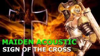 Maiden Acoustic - Sign Of The Cross - Sergio Faga & Tito Falaschi