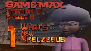 Sam & Max Season 2: Ep. 5 What's New, Beelzebub? [Blind] Part 1 (Did We Kill Mama Bosco)