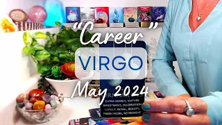 VIRGO "CAREER" May 2024: TAKE 2 ~ Respect & Recognition In Your Field Lead To Major Success!