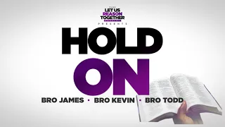 IOG - Let Us Reason Together - "Hold On"