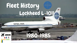 Fleet History - Pan Am L-1011 (1980-1985)