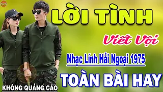 Lời Tình Viết Vội - 131 Bài Rumba Nhạc Lính Hải Ngoại Bất Hủ Vượt Thời Gian HAY NHẤT MỌI THỜI ĐẠI