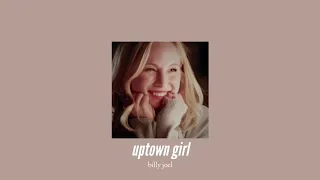 ( slowed down ) uptown girl