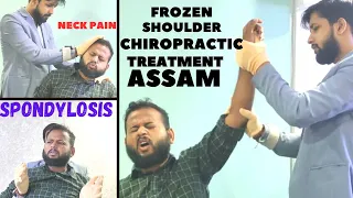 Chiropractic treatment in Guwahati, Assam | spondylosis  treatment 85% cured by Dr. Pankaj Goswami
