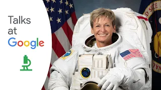 Peggy Whitson | Space, STEM & Beyond | Talks at Google