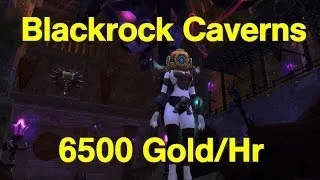 How to Make Gold in WoW [6500 g/hour] Blackrock Caverns Guide