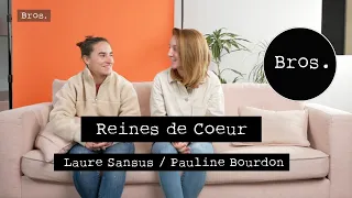 PAULINE BOURDON / LAURE SANSUS | 👑 REINES DE COEUR 👑
