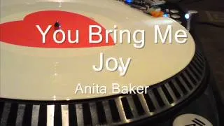 You Bring Me Joy Anita Baker