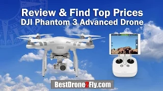 Review & Best Price DJI Phantom 3 Advanced Drone with HD Camera