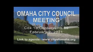 Omaha Nebraska City Council meeting February 2, 2021.