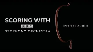 Scoring with Spitfire's BBC Symphony Orchestra