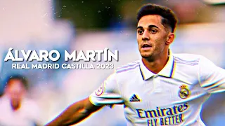 Álvaro Martín || Real Madrid Castilla Skills & Goals 2023