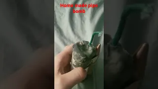 home made pipe bomb