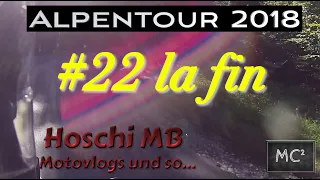 Alpentour 2018 #22 / la fin / Das Ende