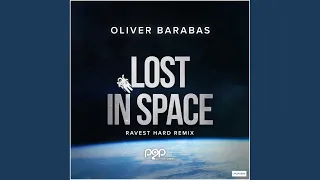 Lost in Space (Ravest Hard Remix Edit)