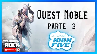 Lineage 2 Noble Quest Hi5 Quest nobleza BIEN EXPLICADO ... PARTE (3/4) 🎩👑