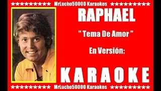 Raphael - Tema De Amor  ( KARAOKE DEMO SEGUNDA VERSION )