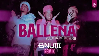 Vulgo FK, MC PH, Veigh - Ballena (FUNK REMIX)