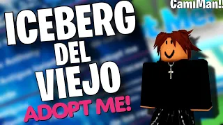 el ICEBERG del VIEJO ADOPT ME! Camiman.