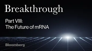 The Future of mRNA Vaccines | Part Eight | Prognosis: Breakthrough