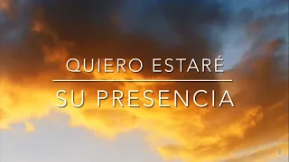 Quieto estaré Su presencia Letra