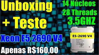 Unboxing + Teste Xeon E5 2690V4 14 Núcleos 28 Threads R$160,00. (Teste Com a RX 6600M)