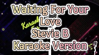 Waiting for your love - Stevie B (Karaoke Version)