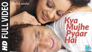 Kya mujhe pyaar hai kk full hd song lyrics