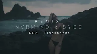 INNA - Flashbacks  | Car video Remix | House music |  NVRMIND x SYDE